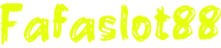 Fafaslot88